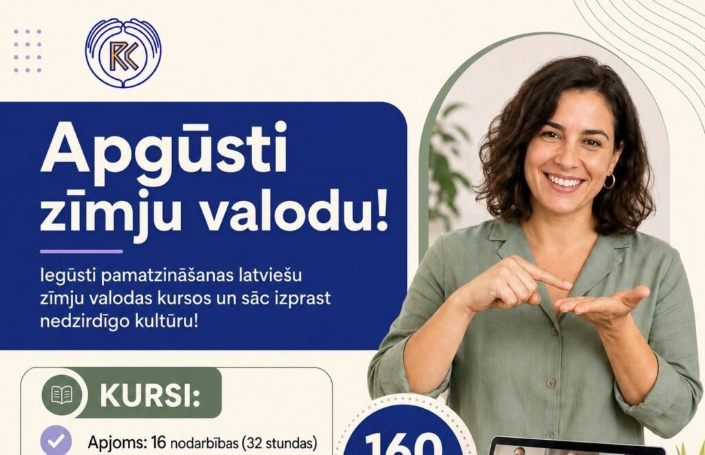 Attēlā redzams informatīvs paziņojums par SIA “LNS Rehabilitācijas centrs” organizētajiem attālinātajiem latviešu zīmju valodas kursiem. Kursi sāksies 29. septembrī, nodarbības notiks otrdienās un ceturtdienās plkst. 17.30–19.00. Kursu apjoms ir 16 nodarbības jeb 32 stundas, maksa – 160 eiro. Pieteikšanās, rakstot uz e-pastu kursi@lns.lv. Attēlā redzama sieviete, kura komunicē zīmju valodā, un portatīvais dators ar tiešsaistes nodarbības dalībniekiem.