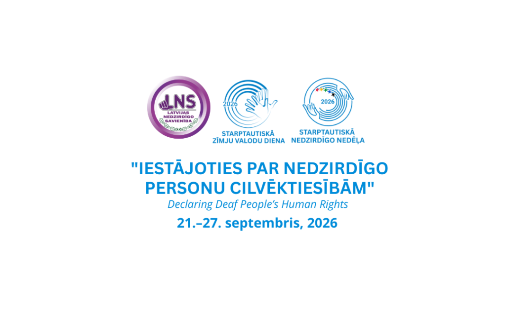 Starptautiskās Nedzirdīgo nedēļas 2026 vizuālis. Nedēļas tēma – “Iestājoties par nedzirdīgo personu cilvēktiesībām”. Starptautiskā Nedzirdīgo nedēļa norisināsies no 21. līdz 27. septembrim. Vizuālī redzams LNS logo, Starptautiskās zīmju valodu dienas un Starptautiskās Nedzirdīgo nedēļas 2026 logo.